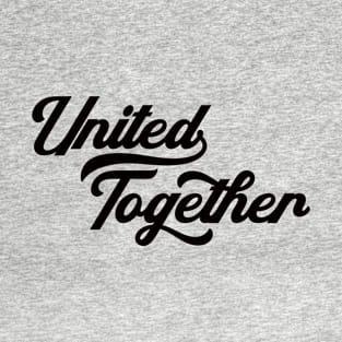 United Together T-Shirt